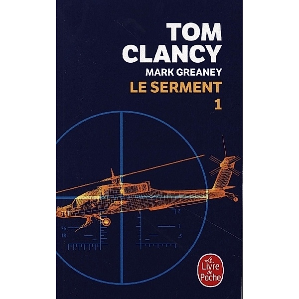 Le Serment 1, Tom Clancy, Mark Greaney