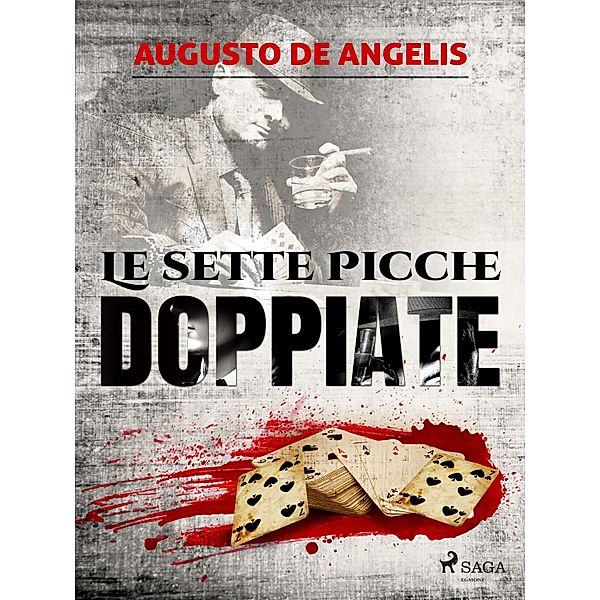 Le sette picche doppiate, Augusto De Angelis