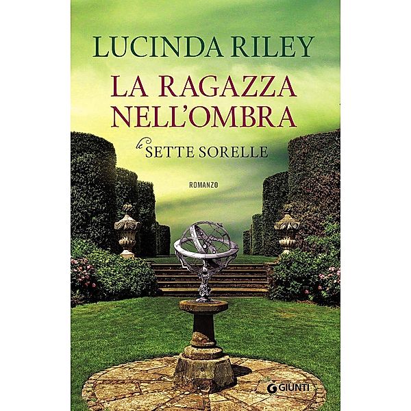 Le sette sorelle - La ragazza nell'ombra, Lucinda Riley