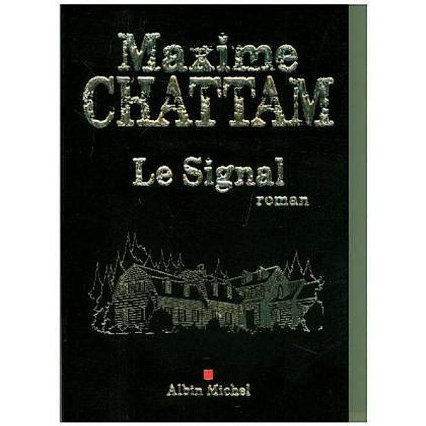 Le signal, Maxime Chattam