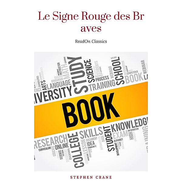 Le Signe Rouge des Braves, Stephen Crane