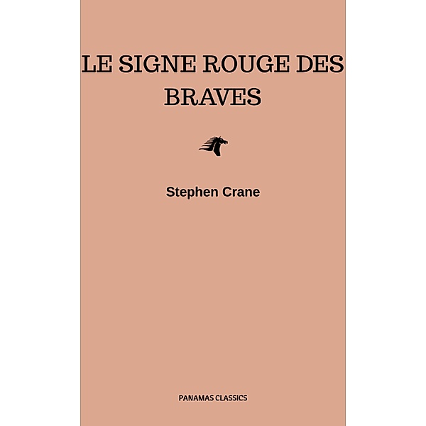 Le Signe Rouge des Braves, Stephen Crane