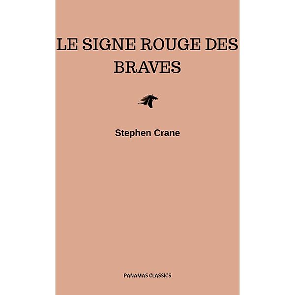 Le Signe Rouge des Braves, Stephen Crane