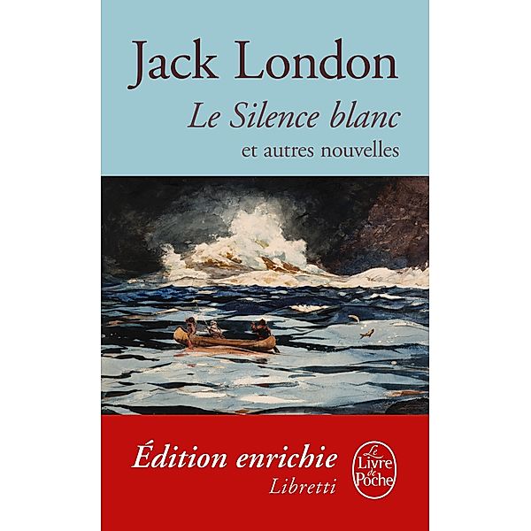 Le Silence blanc et autres nouvelles / Libretti, Jack London