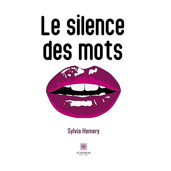 Le silence des mots, Sylvia Hemery