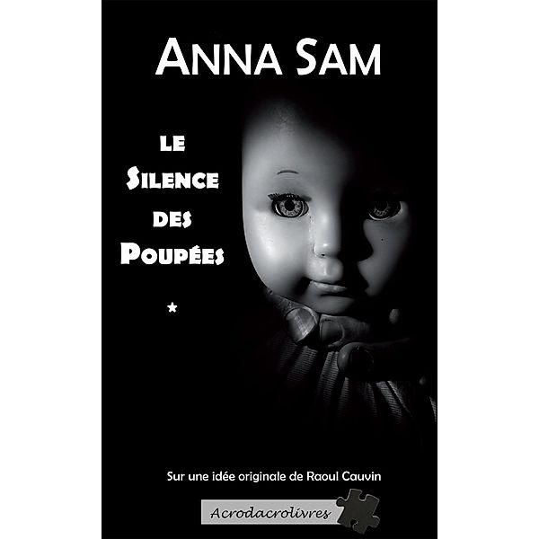 Le silence des poupées, Anna Sam, Raoul Cauvin