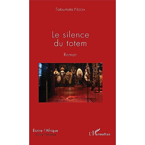 Le silence du totem, Ngom Fatoumata Ngom