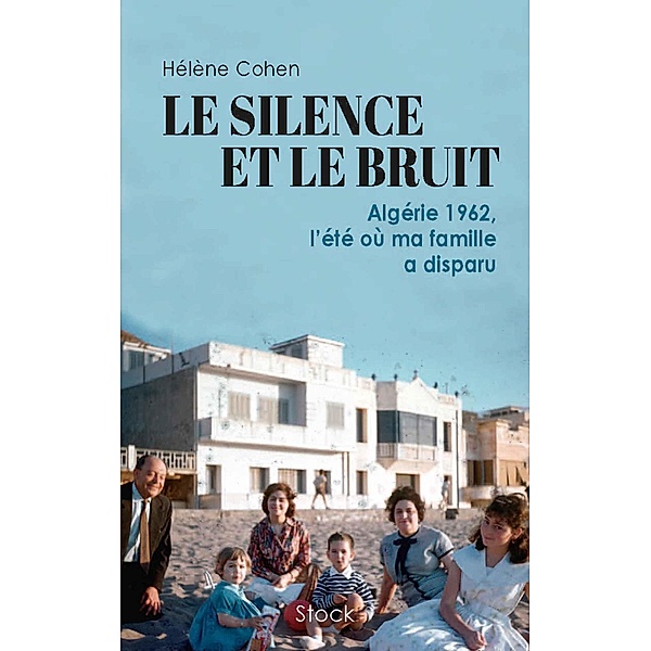 Le silence et le bruit / Essais - Documents, Hélène Cohen