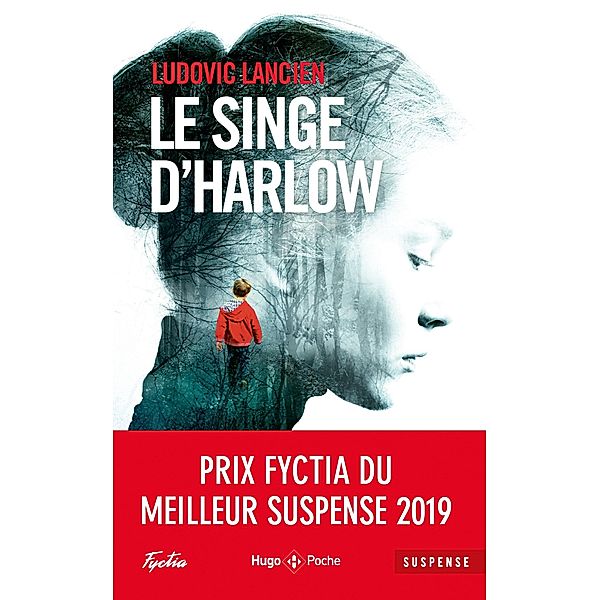 Le singe d'Harlow / Thriller, Ludovic Lancien