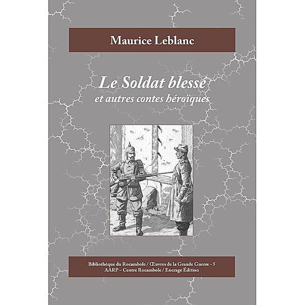 Le Soldat blessé, Maurice Leblanc