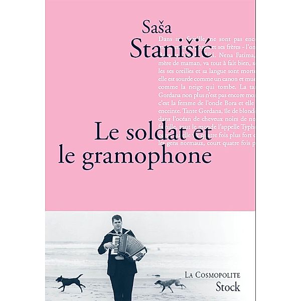 Le soldat et le gramophone / La cosmopolite, Sasa Stanisic