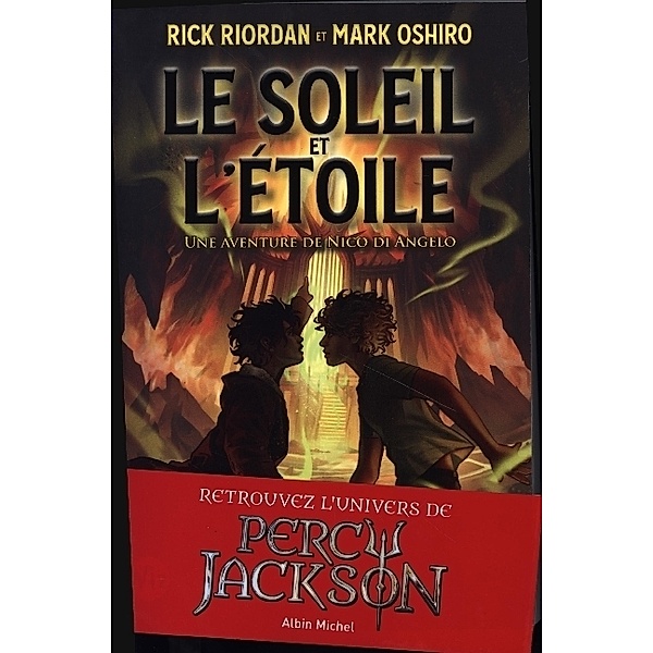 Le Soleil et l'Etoile - Une aventure de Nico Di Angelo, Rick Riordan, Mark Oshiro
