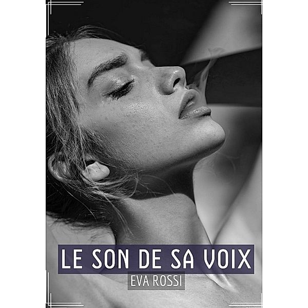 Le Son de sa Voix, Eva Rossi