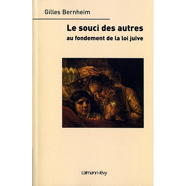 Le Souci des autres / Sciences Humaines et Essais, Gilles Bernheim