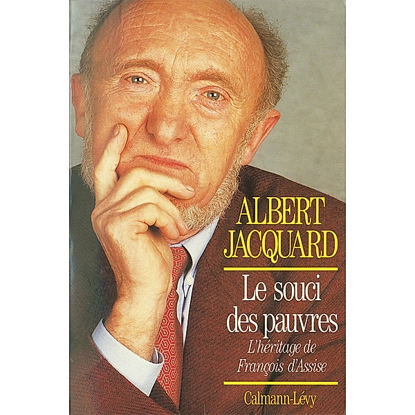 Le Souci des pauvres / Documents, Actualités, Société, Albert Jacquard