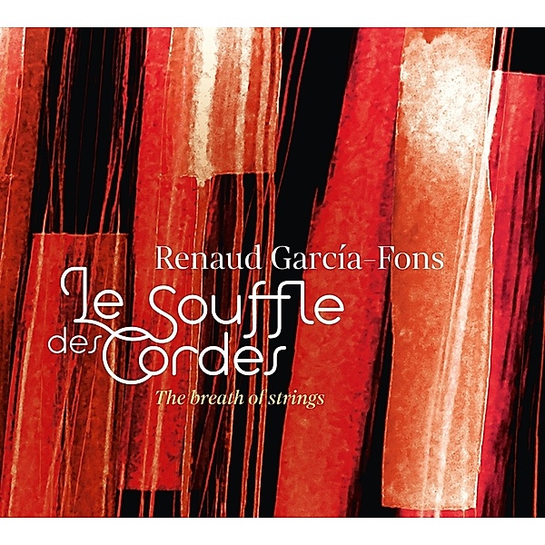 Le Souffle Des Cordes - The Breath Of Strings, Renaud Garcia-Fons