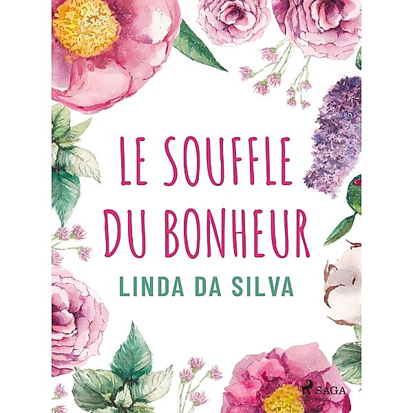 Le Souffle du bonheur, Linda Da Silva