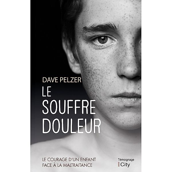 Le souffre-douleur, Dave Pelzer