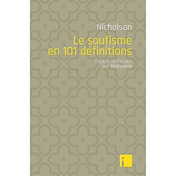 Le soufisme en 101 définitions, Reynold Nicholson