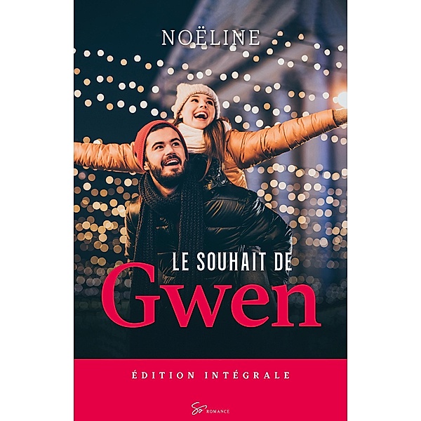 Le Souhait de Gwen - Intégrale / Le Souhait de Gwen Bd.0, Noëline
