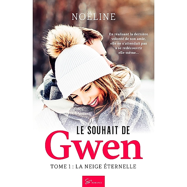 Le Souhait de Gwen - Tome 1 / Le Souhait de Gwen Bd.1, Noëline