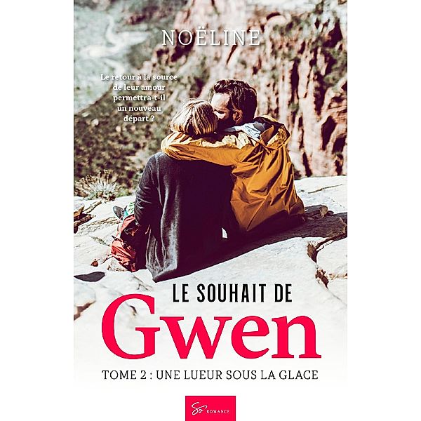 Le souhait de Gwen - Tome 2, Noëline