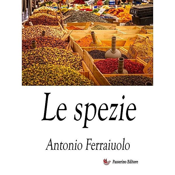 Le spezie, Antonio Ferraiuolo