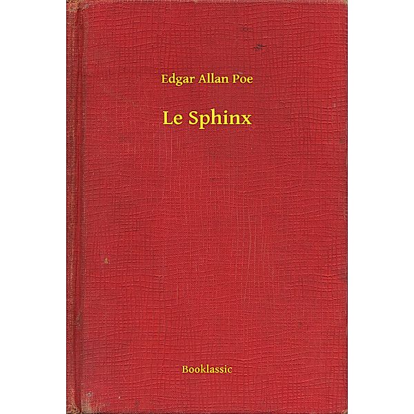 Le Sphinx, Edgar Allan Poe