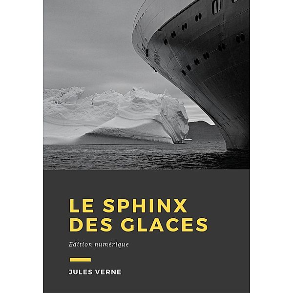 Le Sphinx des glaces, Jules Verne