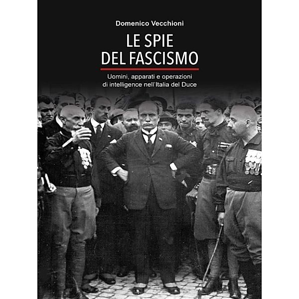 Le spie del fascismo, Domenico Vecchioni