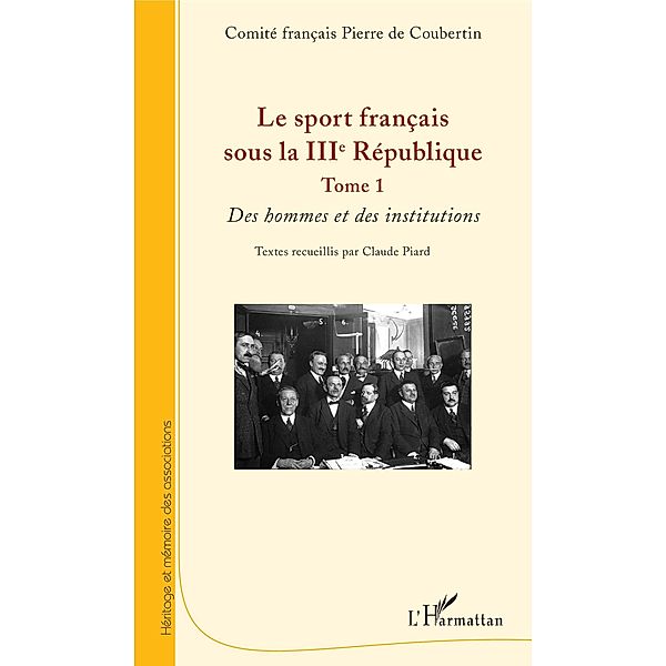 Le sport francais sous la IIIe Republique, Piard Textes recueillis par Claude Piard