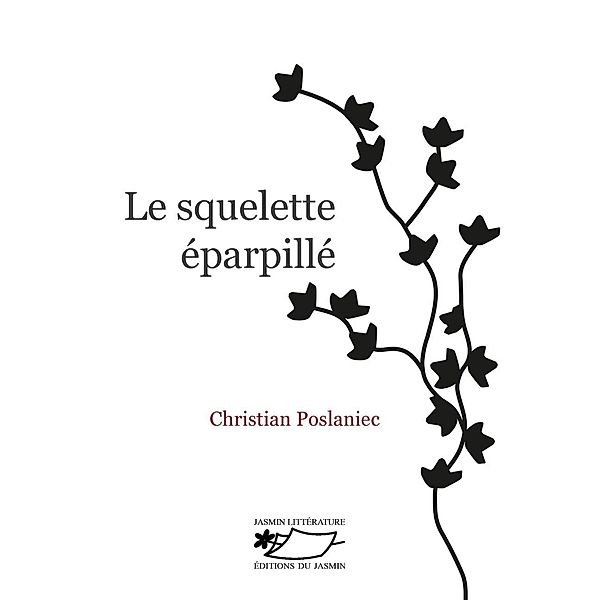 Le Squelette éparpillé, Christian Poslaniec