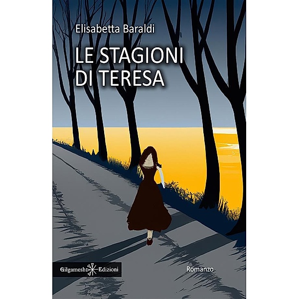Le stagioni di Teresa / ANUNNAKI - Narrativa Bd.223, Elisabetta Baraldi