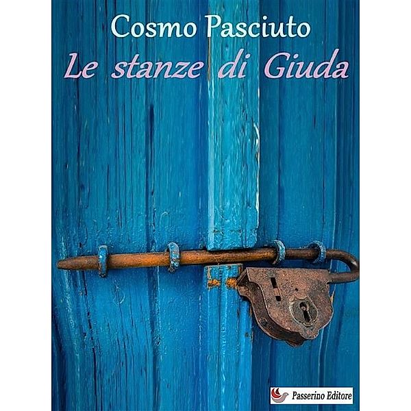 Le stanze di Giuda, Cosmo Pasciuto