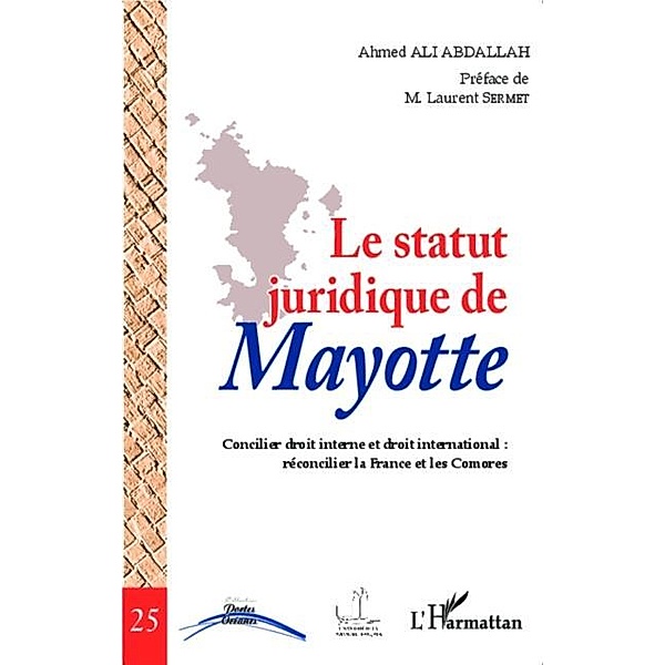 Le statut juridique de Mayotte / Hors-collection