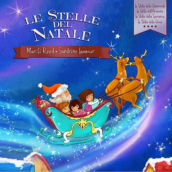 Le Stelle del Natale (La Stella della Generosità - La Stella dell'Armonia - La Stella della Speranza - La Stella della Gioia), Marili Reed