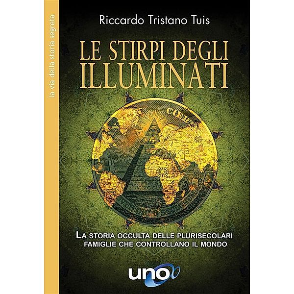 Le stirpi degli Illuminati, Riccardo Tristano Tuis