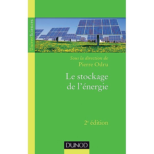 Le stockage de l'énergie - 2e édition / Sciences de l'ingénieur, Pierre Odru