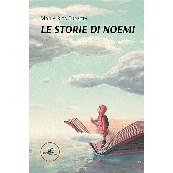 Le storie di Noemi, Maria Rita Turetta