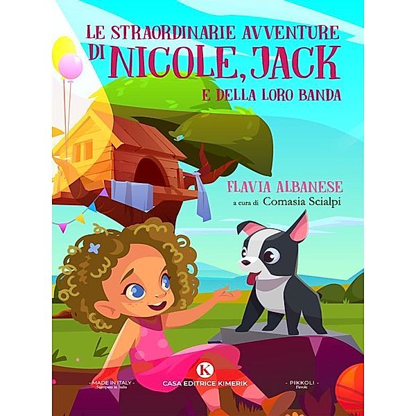 Le straordinarie avventure di Nicole, Jack e della loro banda, Flavia Albanese