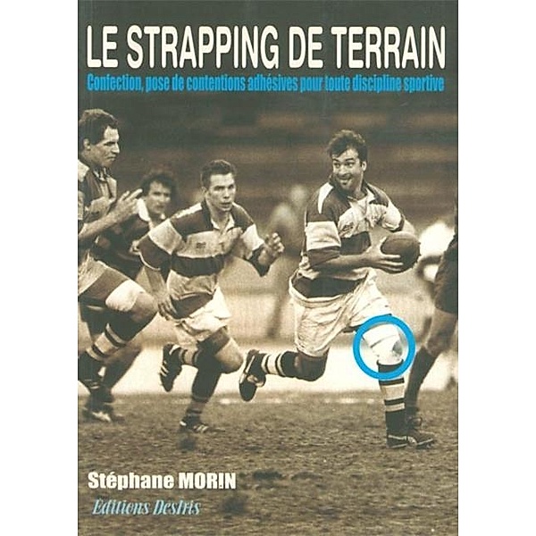 Le strapping de terrain, Morin Stephane