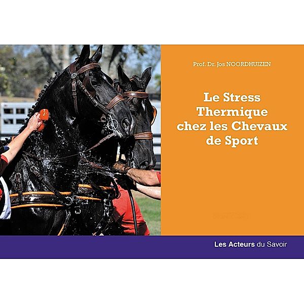 Le stress thermique chez les chevaux de course, Jos Noordhuizen