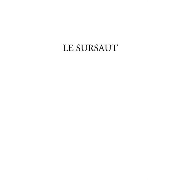 Le sursaut - essai critique, social et philosophique / Hors-collection, Louis R. Omert