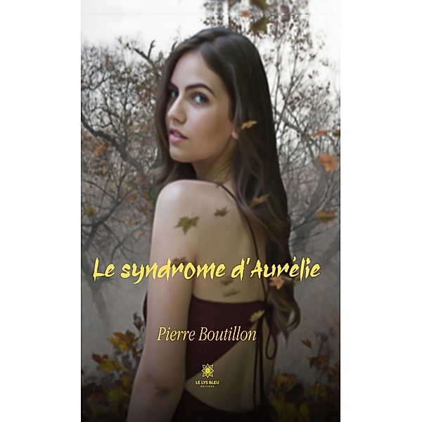 Le syndrome d'Aurélie, Pierre Boutillon