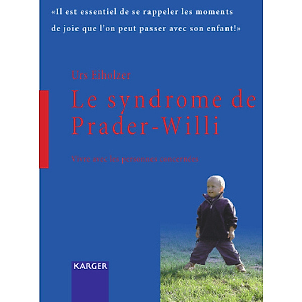 Le syndrome de Prader-Willi, U. Eiholzer