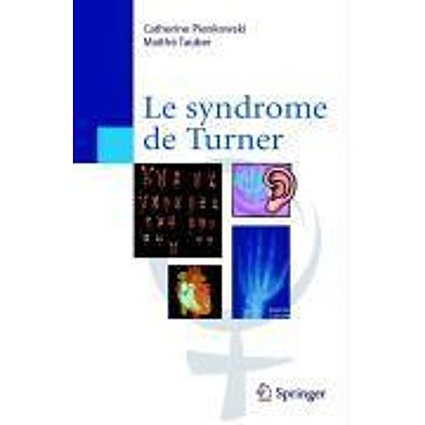 Le syndrome de Turner, Catherine Pienkowski