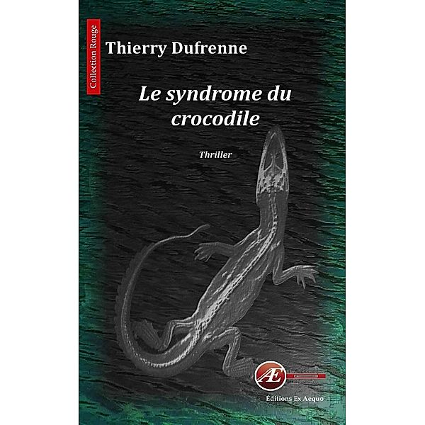 Le syndrome du crocodile, Thierry Dufrenne