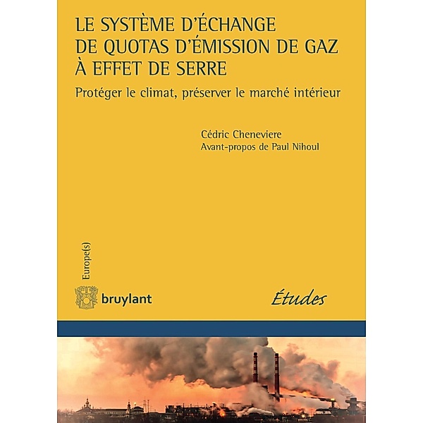 Le système d'échange de quotas d'émission de gaz à effet de serre, Cédric Cheneviere-Mesdag