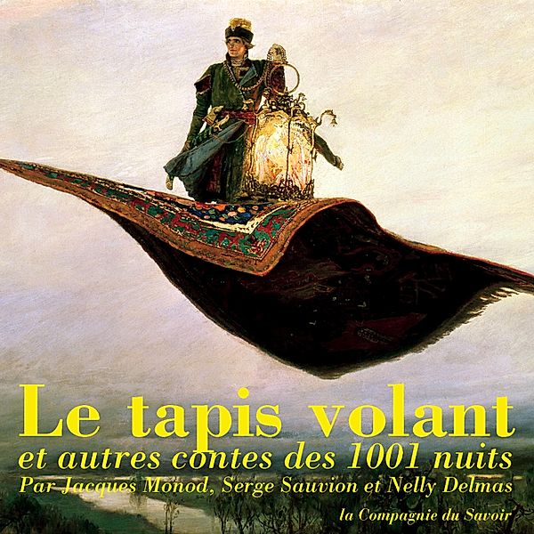 Le tapis volant, conte des 1001 nuits, Various