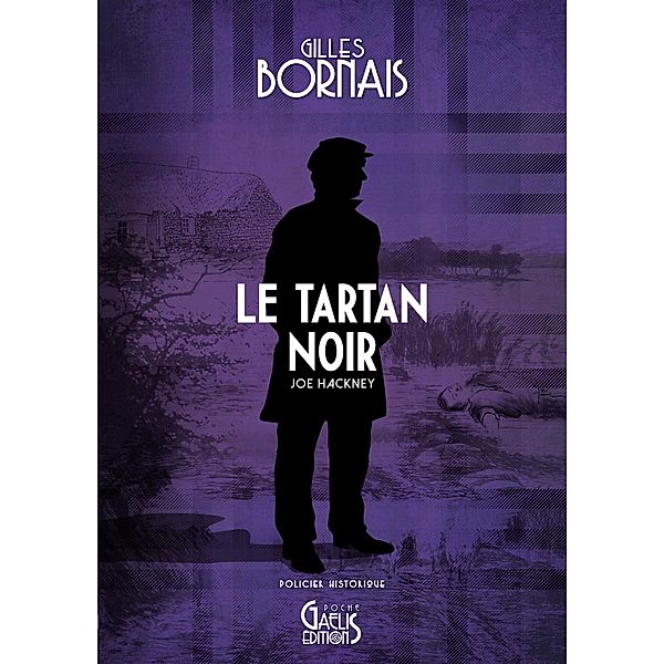 Le Tartan noir, Gilles Bornais